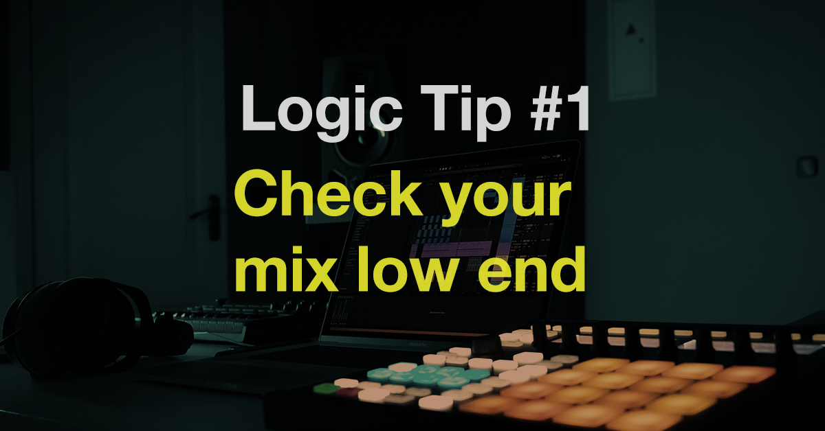 check your mix low end